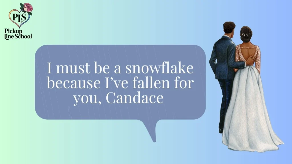 Flirty Candace Pick Up Lines