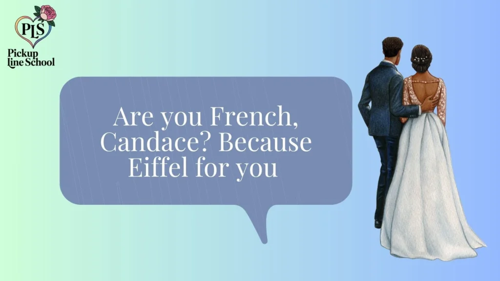 Funny Candace Pick Up Lines