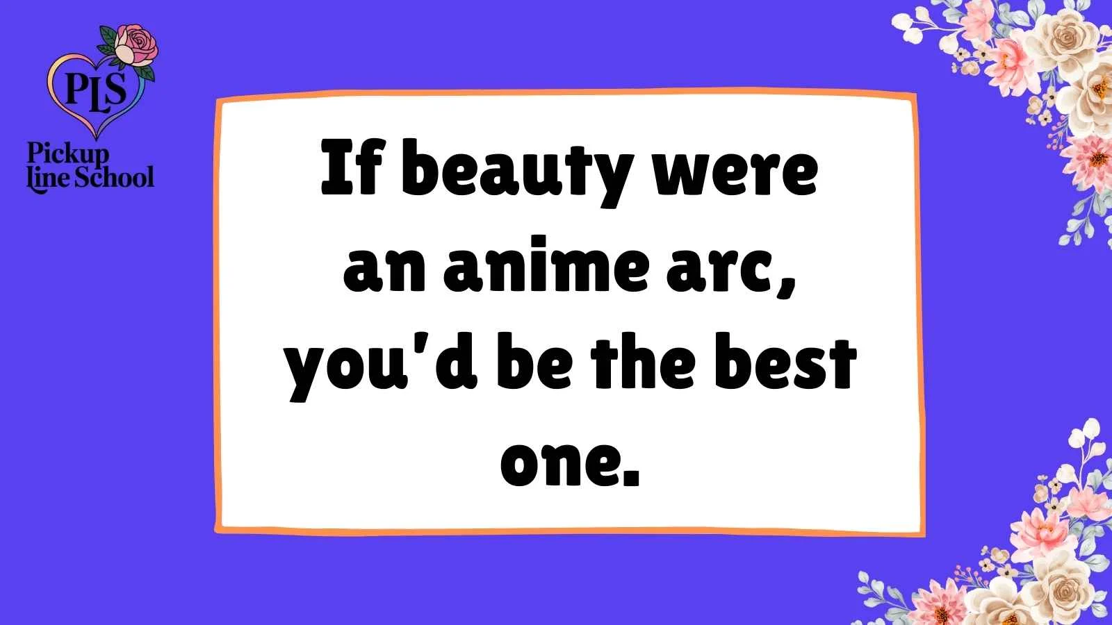 Anime Pick Up Lines