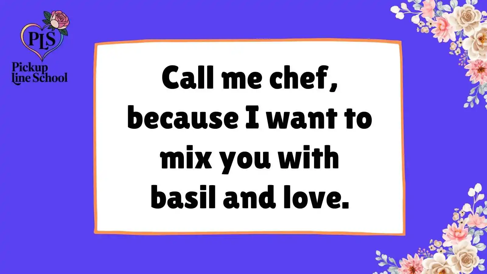 Basil Pick Up Lines