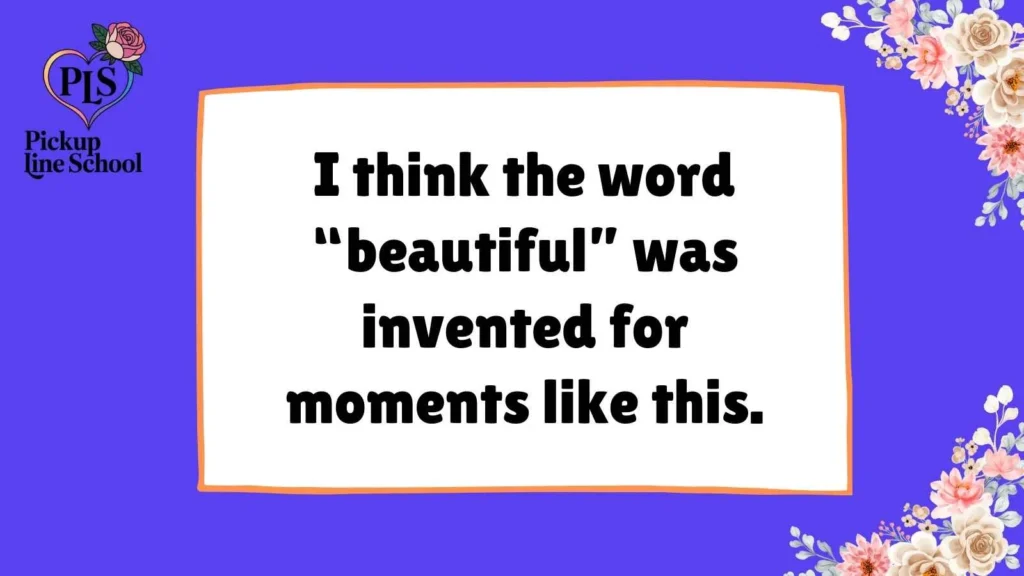 Beauty Pick Up Lines for Her