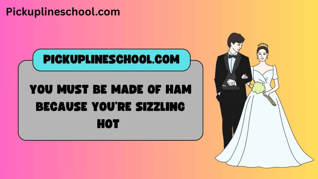 Best Ham Pick Up Lines