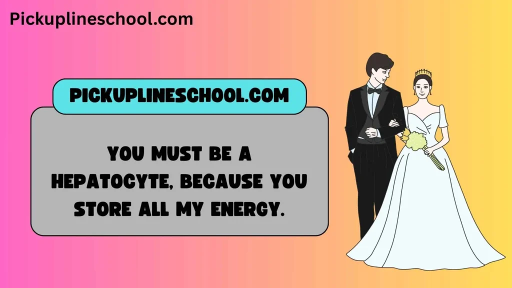 Best Hepatic Pick Up Lines