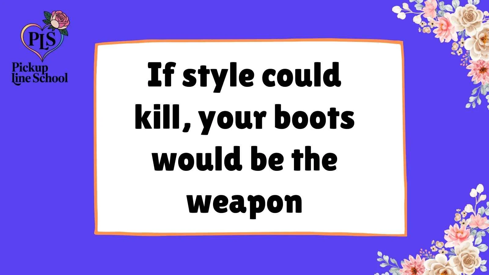 Boot Pick Up Lines