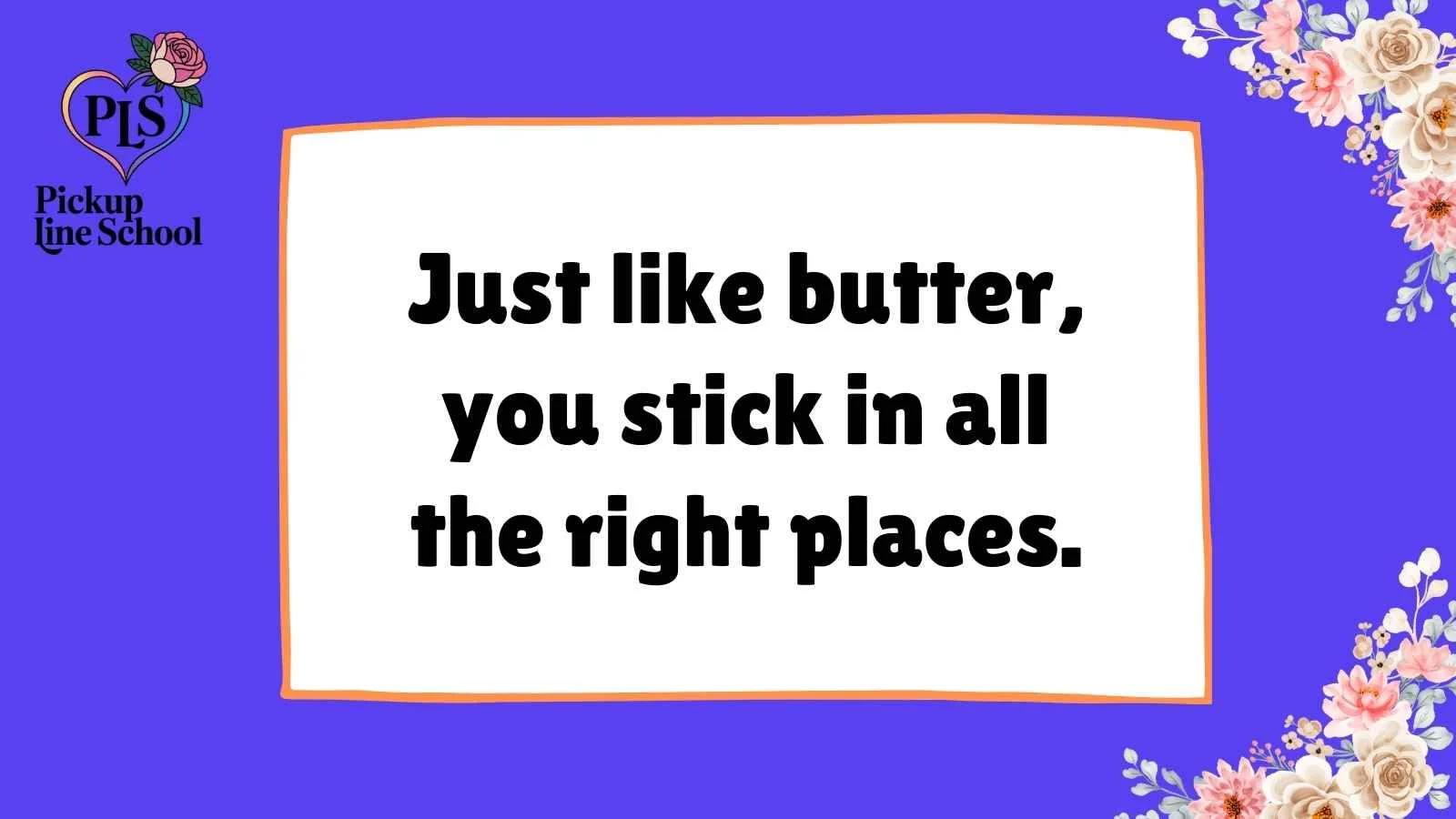 Butter Pick Up Lines