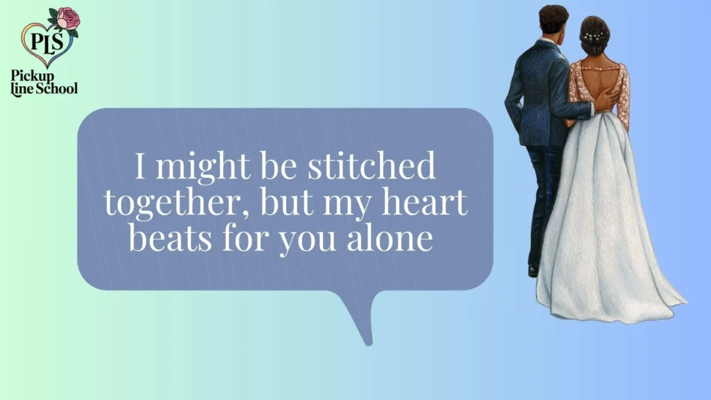 Classic Frankenstein Pick Up Lines