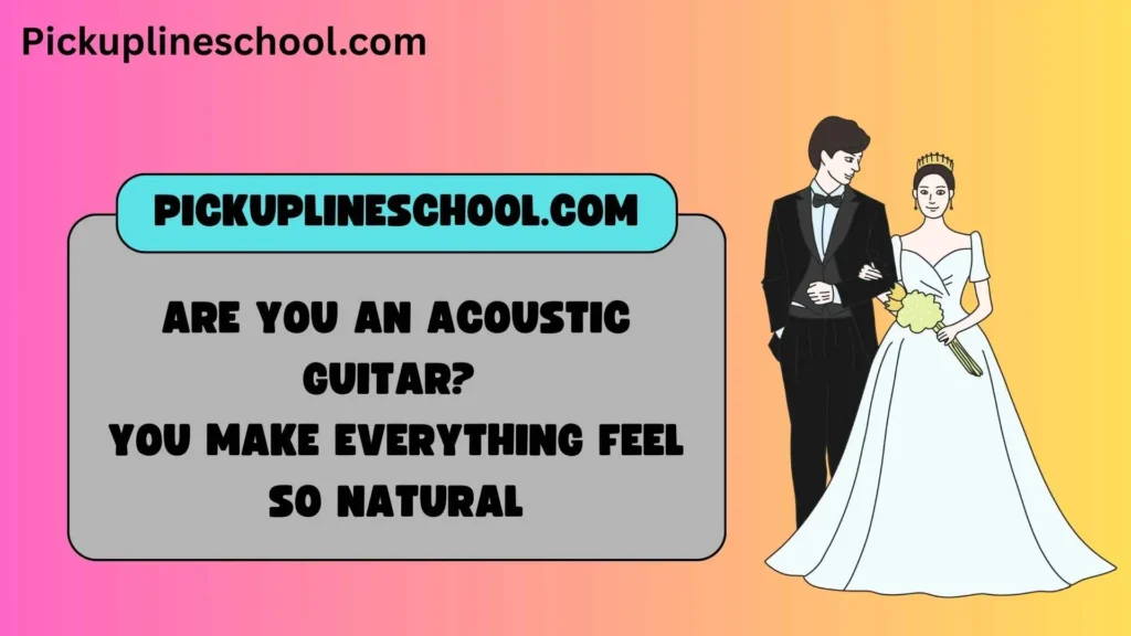 Classic Guitar Pick Up Lines