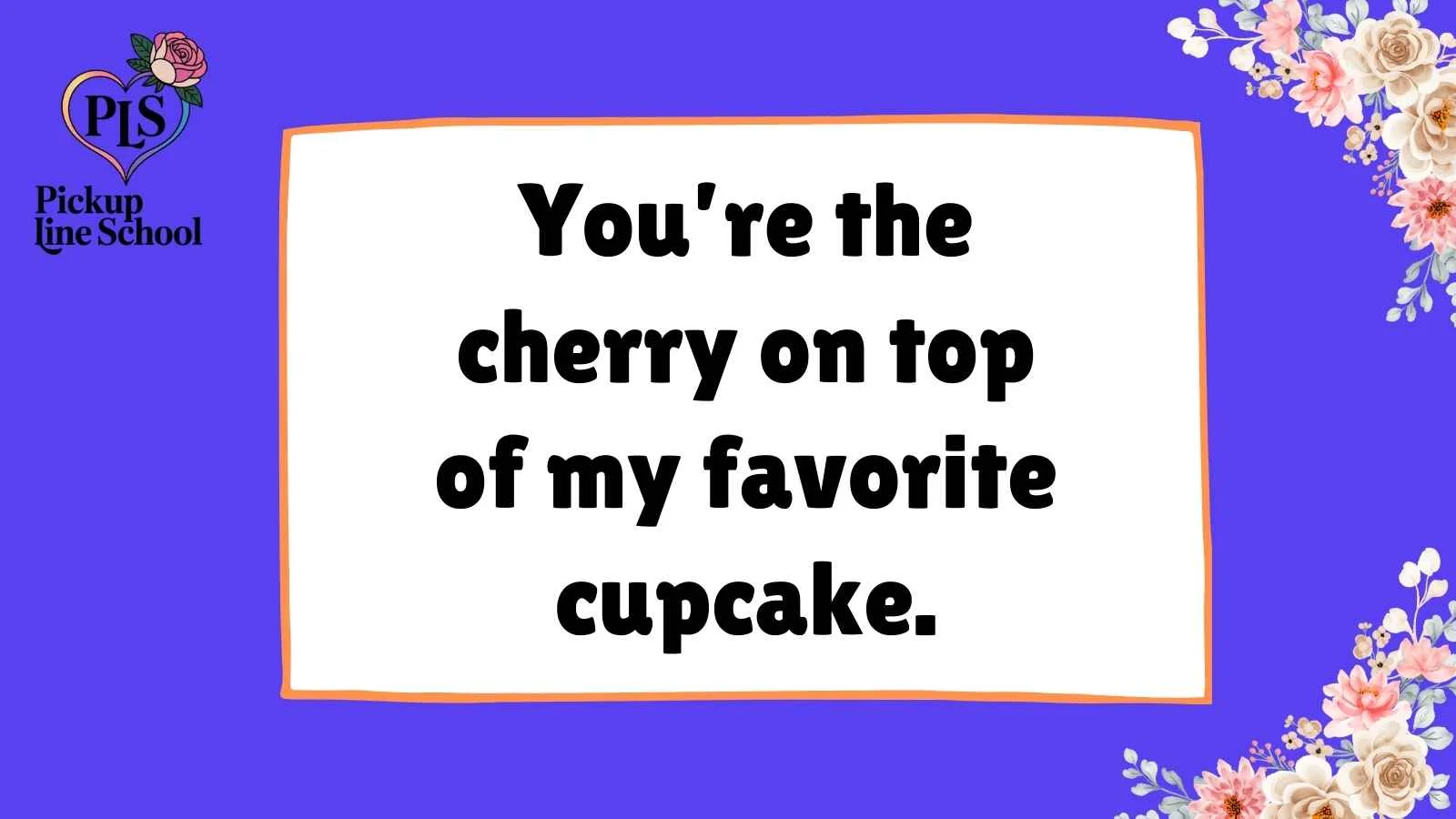 Cupcake Pick Up Lines