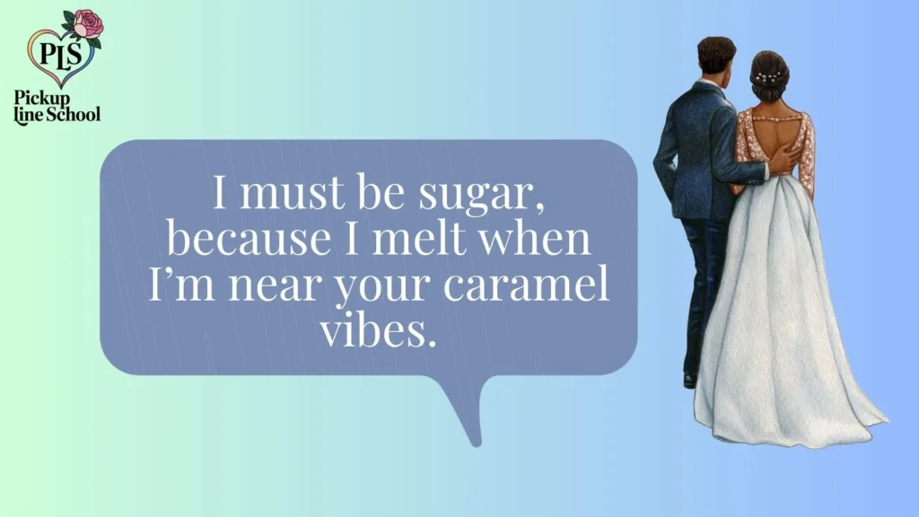 Cute Caramel Pick Up Lines