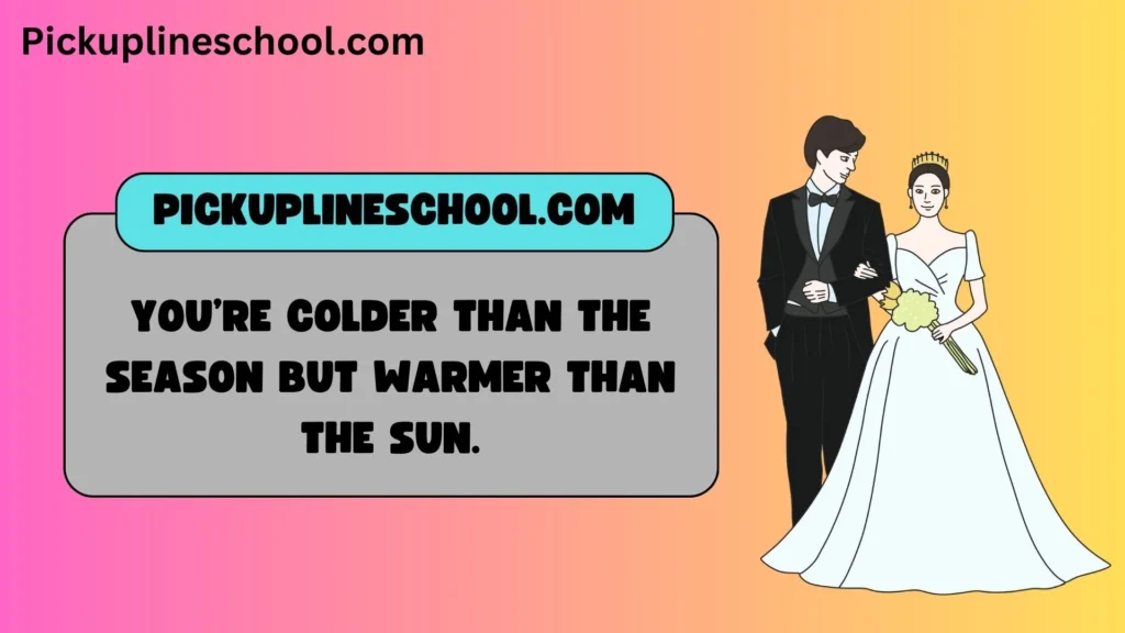 Cute Cold Pick Up Lines