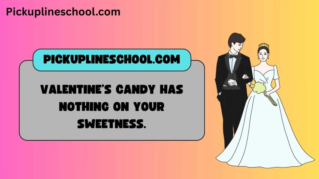 Cute Valentine Pick Up Lines