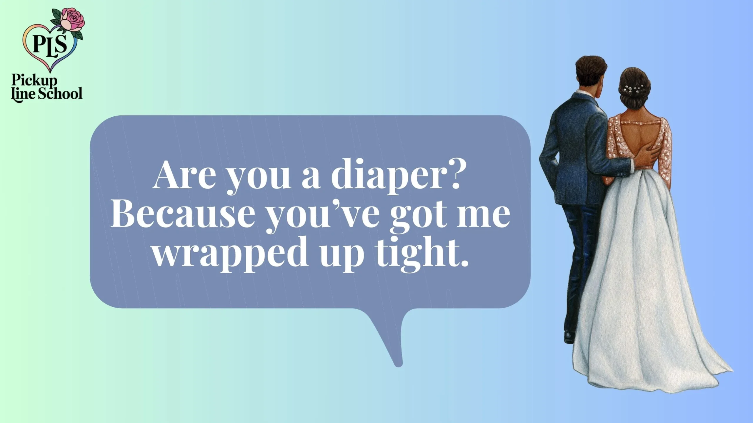 Diaper Pick Up Lines