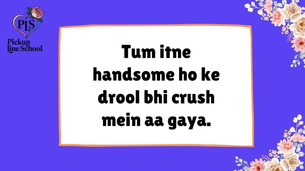 Drool Pick Up Lines for Him