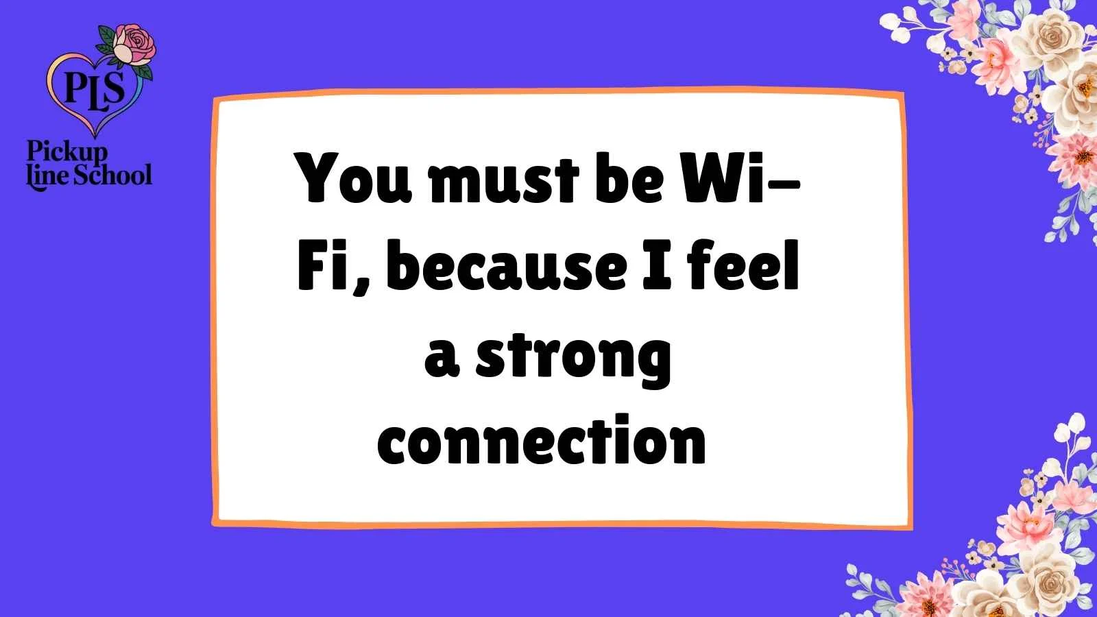 Electronics Pick Up Lines