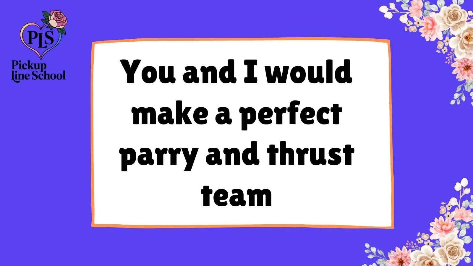 Fencing Pick Up Lines