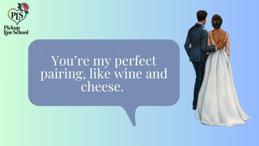 Flirty brie-lliant pick up lines