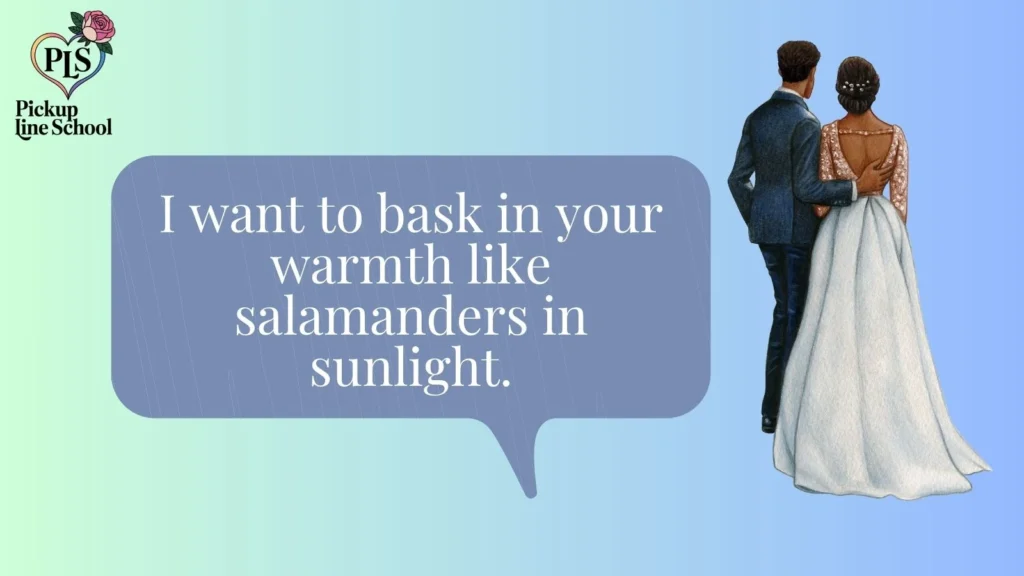 Flirty Salamander Pick-Up Lines