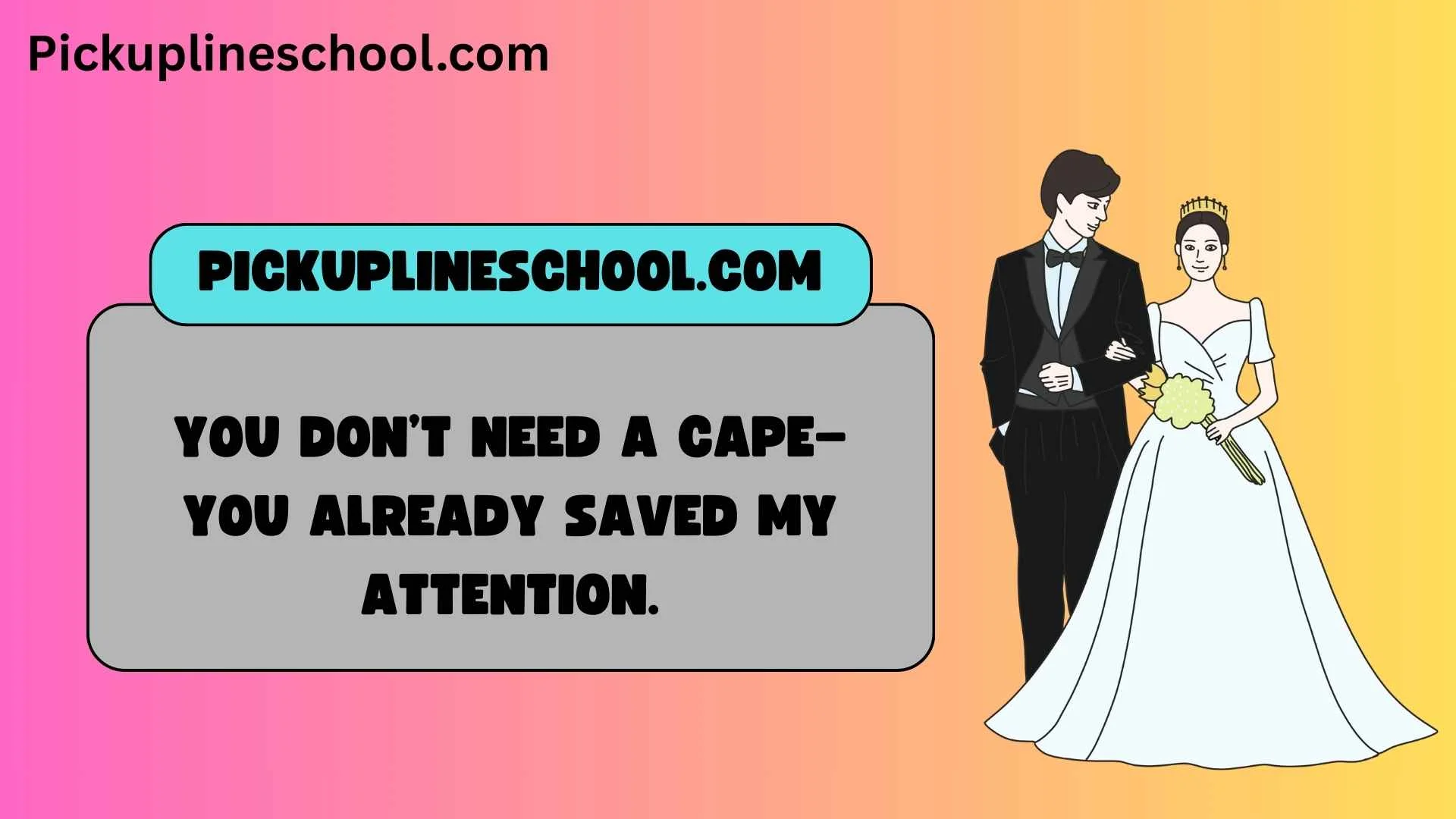 Funny & Cheesy Hero Pick Up Lines