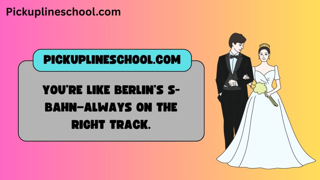 Funny Berlin Pick-Up Lines