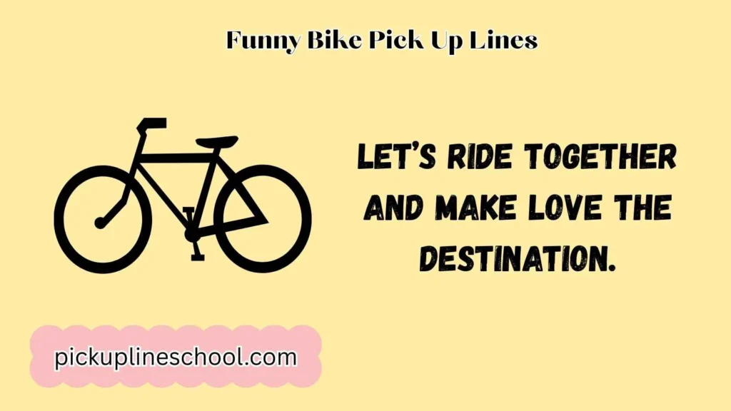 Funny Bike Pick Up Lines 