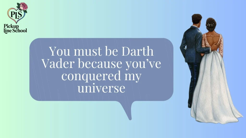 Movie Character Pickup Lines