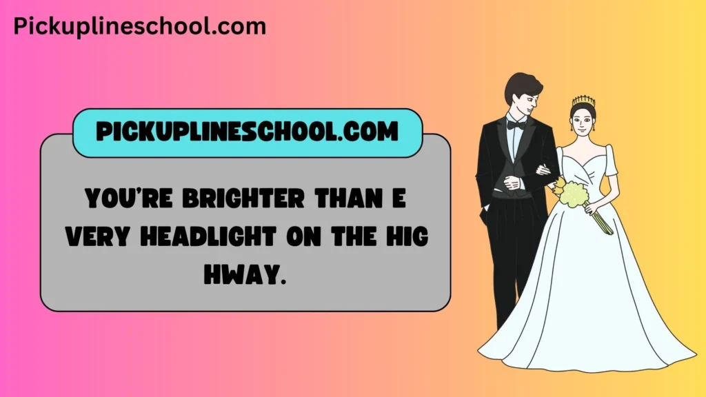 Funny halogen pick up lines