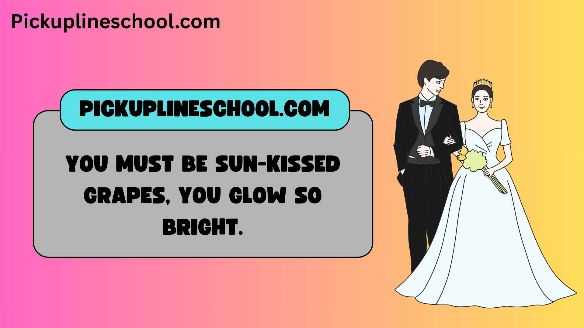 Grape-tastic Pick Up Lines