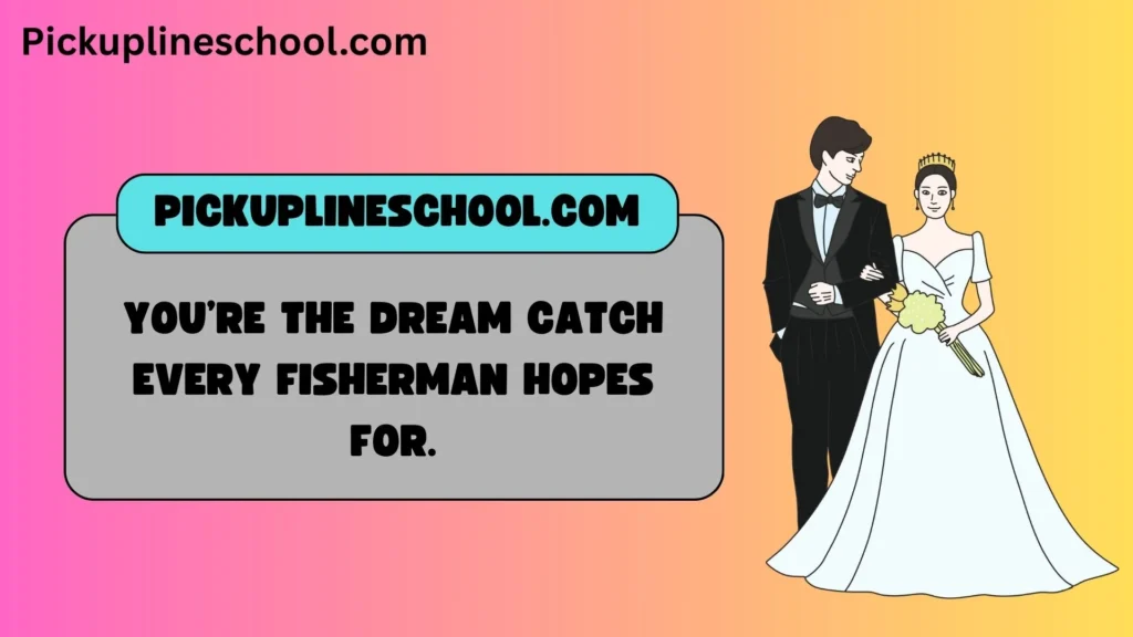 Halibut Pick Up Lines