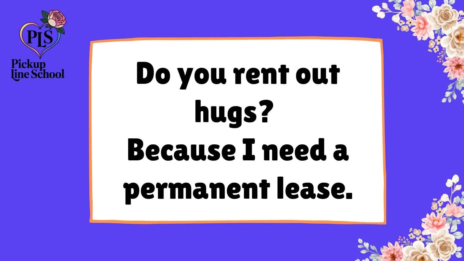 Homeless Pick Up Lines