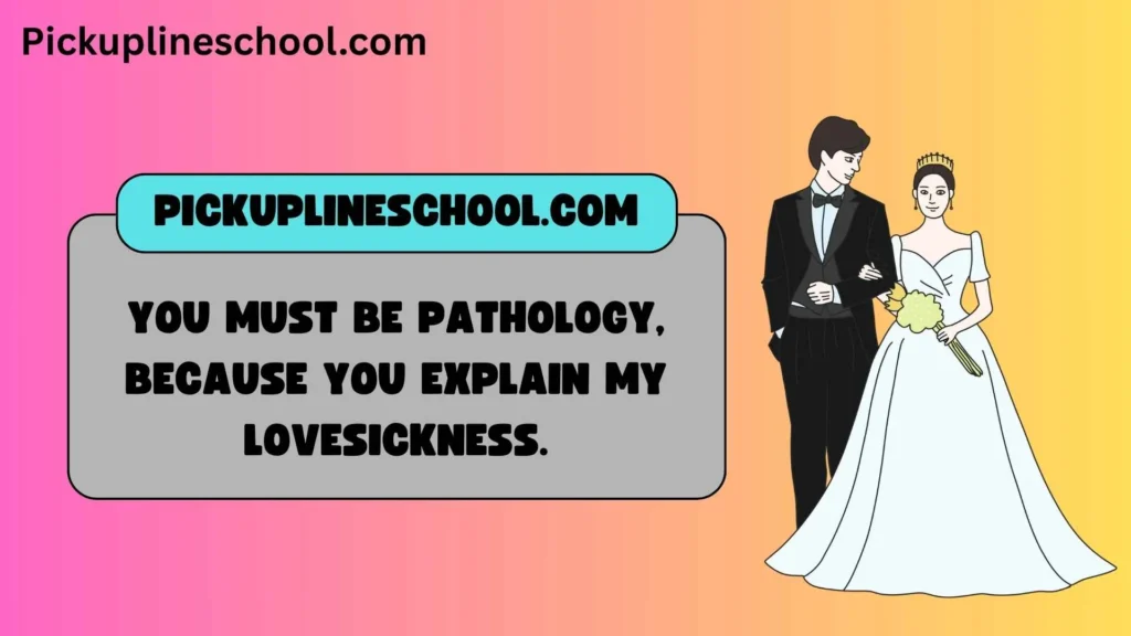 Medical Student Pick Up Lines