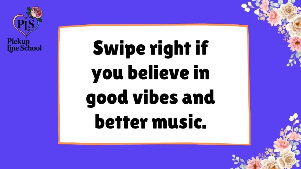 Music Pick Up Lines Tinder