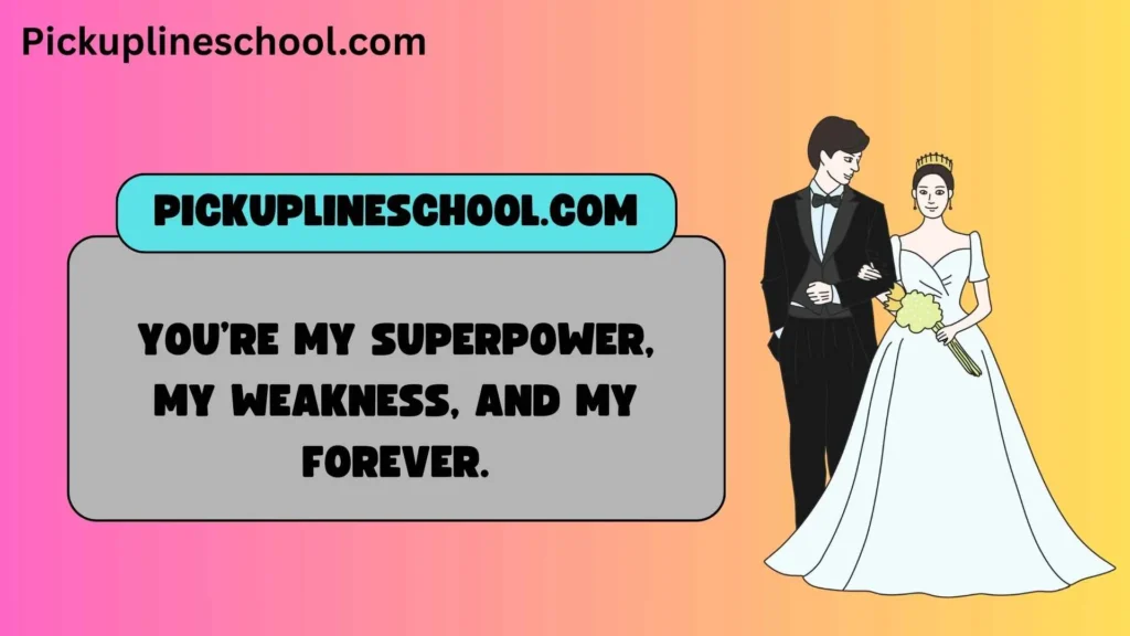 Romantic Hero Pick Up Lines