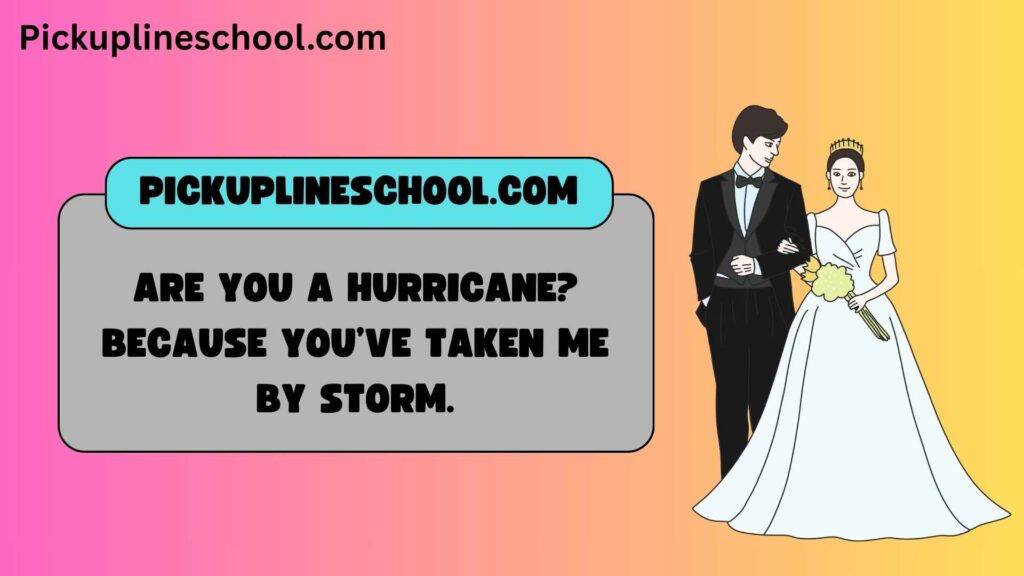Savage Beauty Pick Up Lines