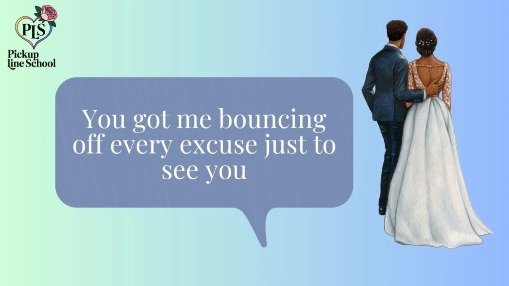 Savage Bounce Pick Up Lines