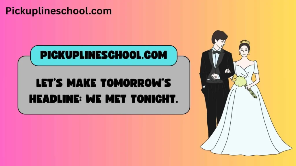 Smooth & Bold Headline Pick Up Lines