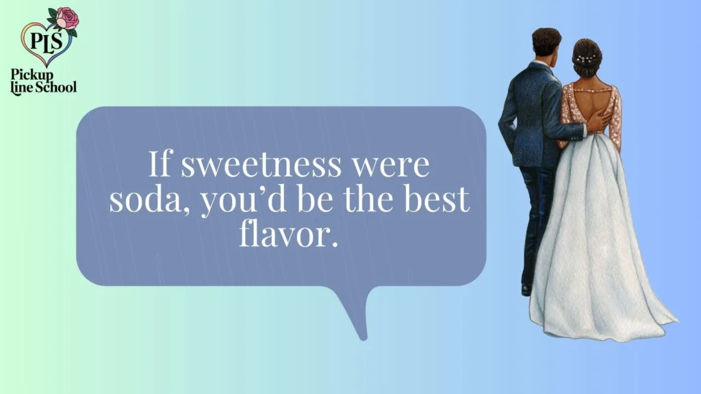 Sweet Bubbly Pick Up Lines