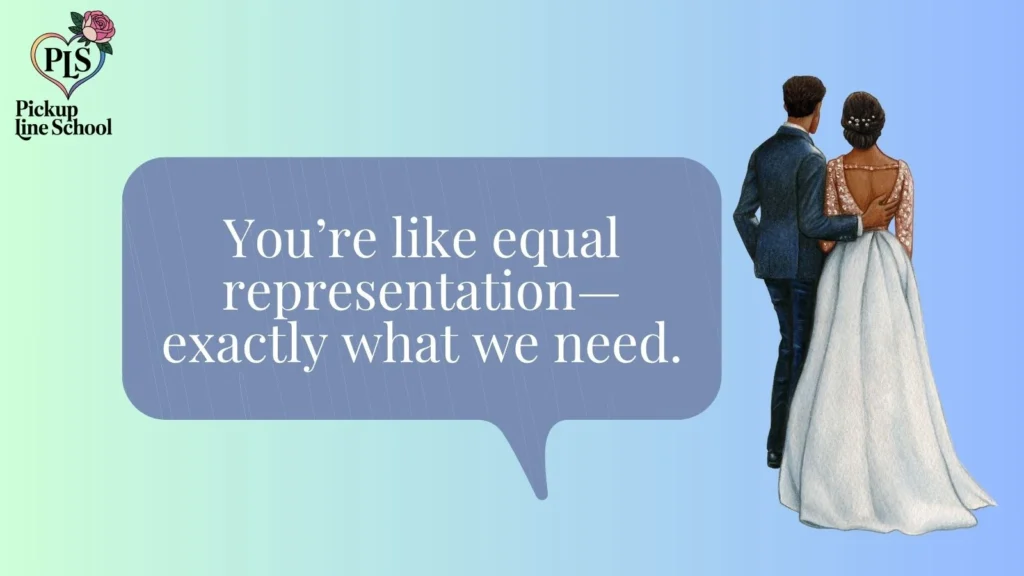 Witty Feminist Pick Up Lines