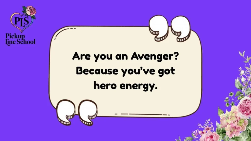Avengers Pick Up Lines for Him