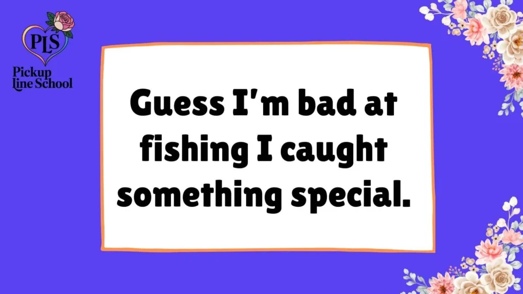 Catfish Pick Up Lines Funny