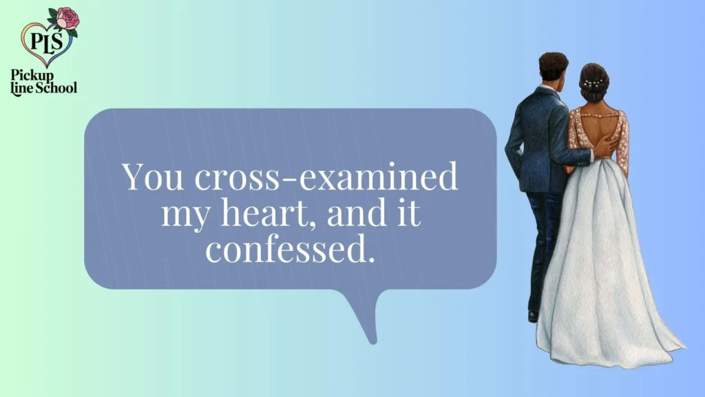 Flirty Courtroom Pick Up Lines