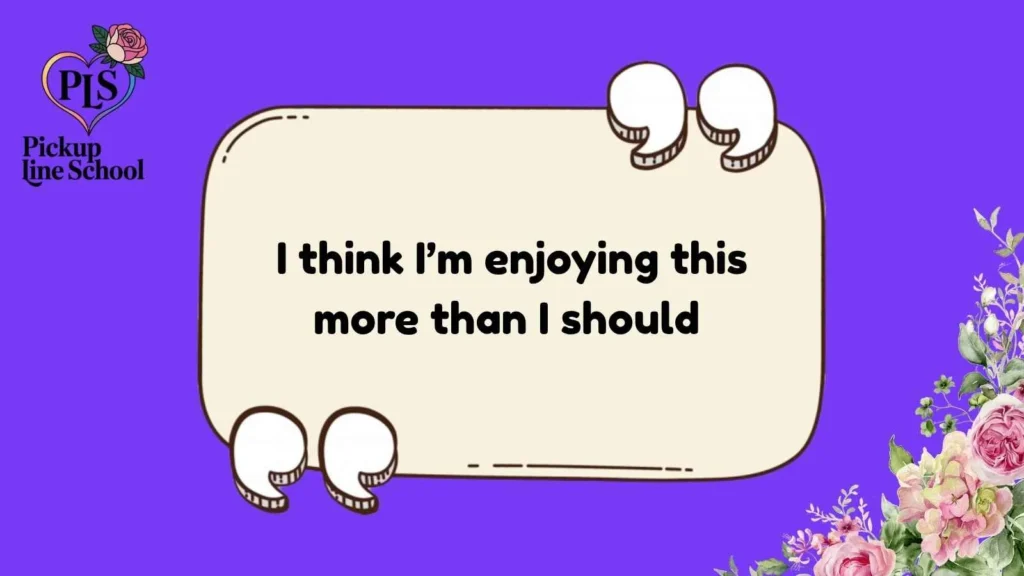 Flirty Pick Up Lines for Him