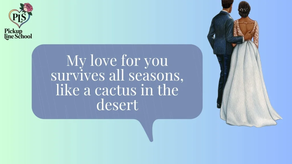 Romantic Cactus Pick Up Lines