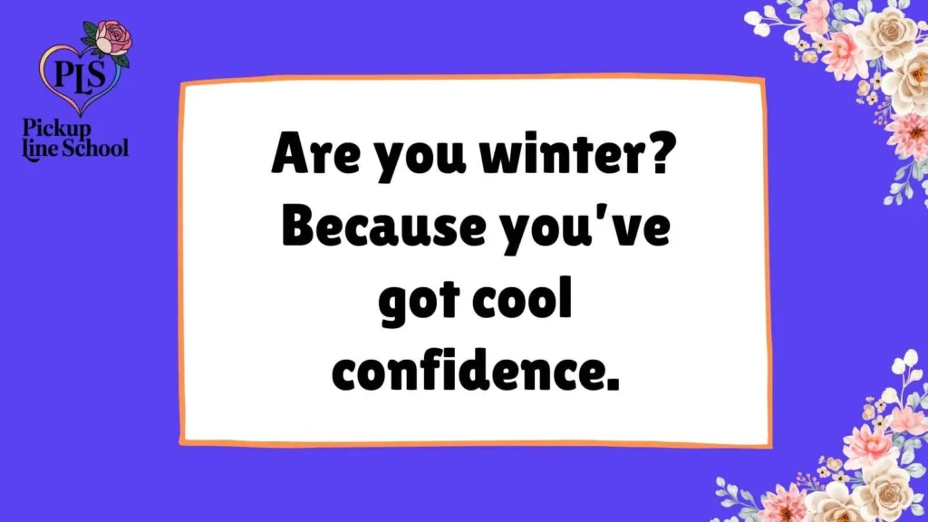 Snow Pick Up Lines for Him