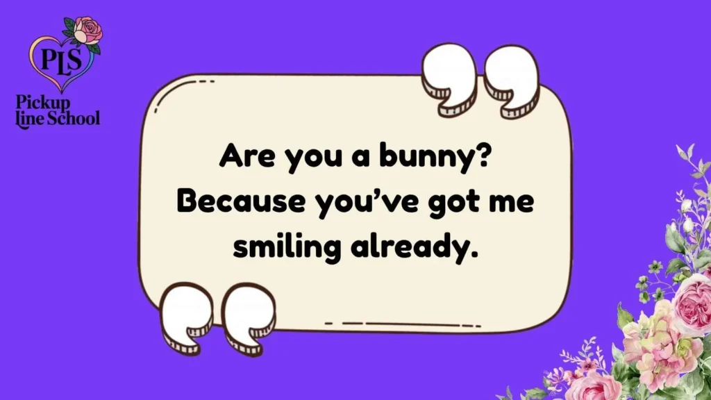 Bunny Pick Up Lines for Him