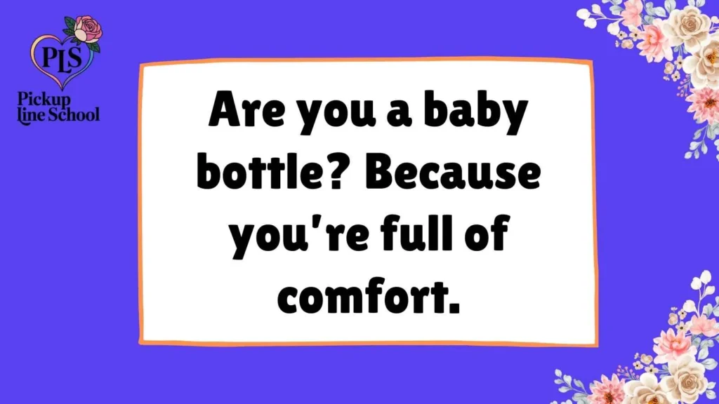 Cheesy Bottle Pick Up Lines