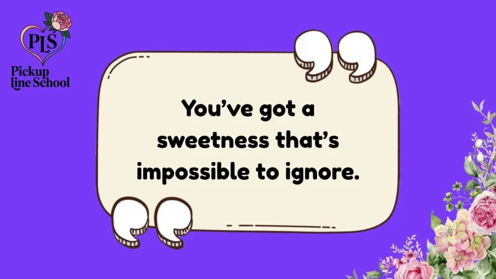 Confectionery Pick Up Lines for Her