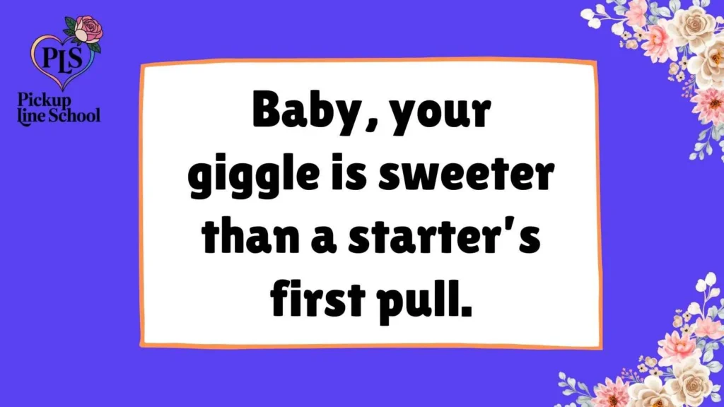 Cute Chainsaw Pick Up Lines