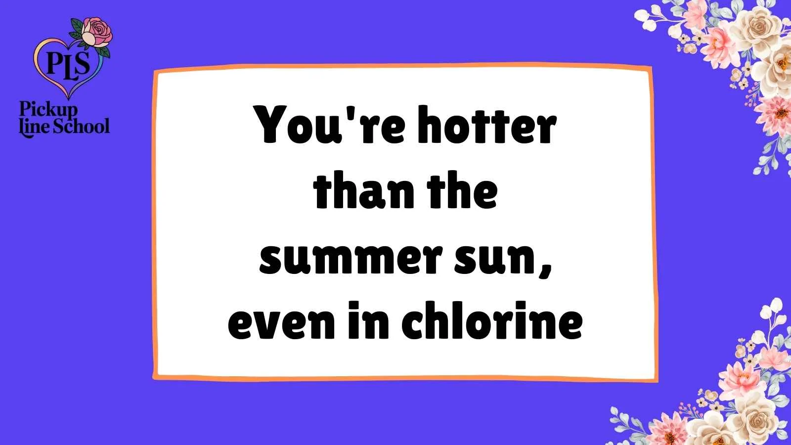 Chlorine Pickup Lines