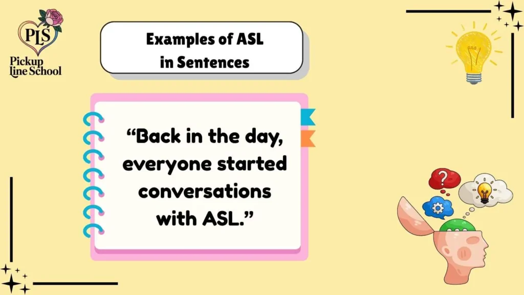 Examples of ASL in Sentences