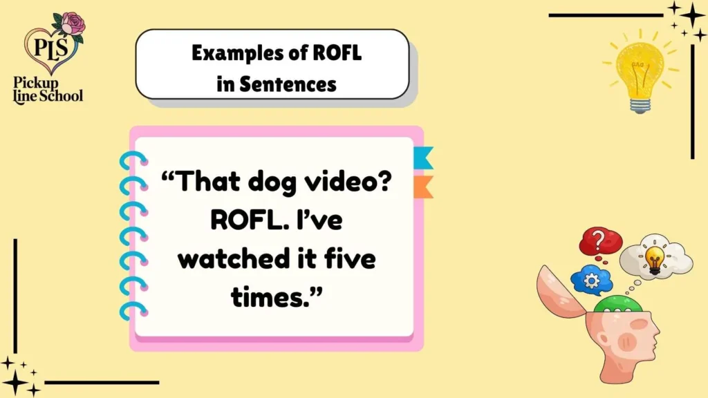 Examples of ROFL in Sentences